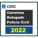 Carreiras - Delegado Polícia Civil (CEISC 2022)